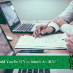 What should i do if I inherit an IRA?