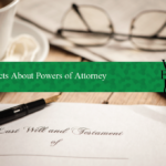 Quick Facts About Powers of Attorney
